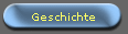 Geschichte