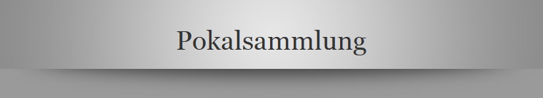 Pokalsammlung